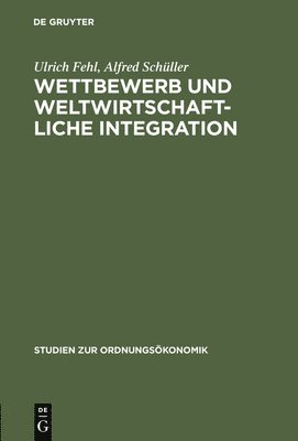 bokomslag Wettbewerb und weltwirtschaftliche Integration