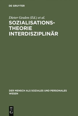 Dieter Geulen, Hermann Veith - Sozialisationstheorie interdisziplinär, Inbunden