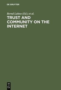 bokomslag Trust and Community on the Internet