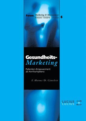 Fred Harms, Dorothee Gänshirt - Gesundheitsmarketing, Inbunden