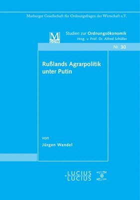 Jürgen Wandel - Rußlands Agrarpolitik unter Putin, Inbunden