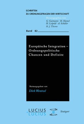 Europische Integration - Ordnungspolitische Chancen und Defizite 1