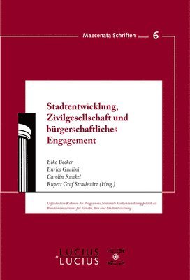 Elke Becker, Enrico Gualini, Carolin Runkel, Rupert Graf Strachwitz - Stadtentwicklung, Zivilgesellschaft und bürgerschaftliches Engagement, Inbunden