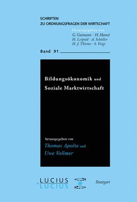 Thomas Apolte, Uwe Vollmer - Bildungsökonomik und Soziale Marktwirtschaft, Inbunden