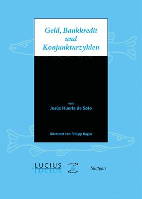 bokomslag Geld, Bankkredit und Konjunkturzyklen