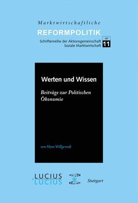 Hans Willgerodt - Werten Und Wissen: Beiträge Zur Politischen Ökonomie, Inbunden