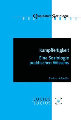 Larissa Schindler - Kampffertigkeit, Inbunden