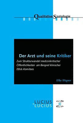 Arzt und seine Kritiker