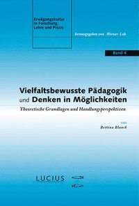 bokomslag Vielfaltsbewusste Pädagogik und Denken in Möglichkeiten