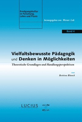 bokomslag Vielfaltsbewusste Pdagogik und Denken in Mglichkeiten