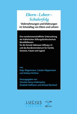 Katja Wippermann, Carsten Wippermann, Christine Henry-Huthmacher, Elisabeth Hoffmann, Michael Borchard - Eltern - Lehrer - Schulerfolg, Inbunden