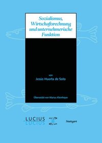 bokomslag Sozialismus, Wirtschaftsrechnung und unternehmerische Funktion