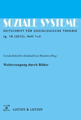 Cornelia Bohn, Arno Schubbach, Leon Wansleben - Welterzeugung durch Bilder, Inbunden