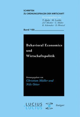 Behavioral Economics Und Wirtschaftspolitik 1