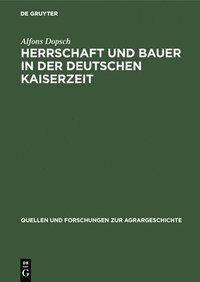 bokomslag Herrschaft und Bauer in der deutschen Kaiserzeit