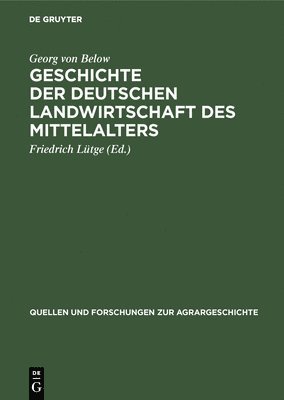 bokomslag Geschichte der deutschen Landwirtschaft des Mittelalters