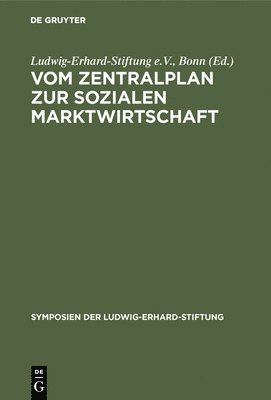 Vom Zentralplan Zur Sozialen Marktwirtschaft 1