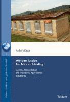 bokomslag African Justice for African Healing