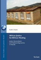 Kathrin Kästle, Wolfram Hilz - African Justice for African Healing, Häftad