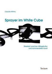 bokomslag Sprayer im White Cube