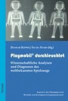 bokomslag Playmobil Durchleuchtet: Wissenschaftliche Analysen Und Diagnosen Des Weltbekannten Spielzeugs