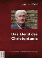 Joachim Kahl - Das Elend Des Christentums: Oder Pladoyer Fur Eine Humanitat Ohne Gott, Häftad