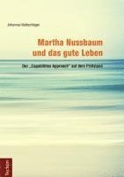 bokomslag Martha Nussbaum Und Das Gute Leben: Der 'Capabilities Approach' Auf Dem Prufstand