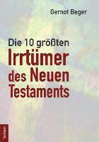 bokomslag Die Zehn Grossten Irrtumer Des Neuen Testaments