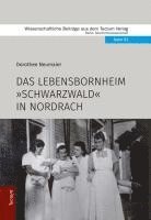 bokomslag Das Lebensbornheim 'Schwarzwald' in Nordrach