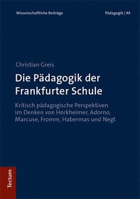 bokomslag Die Pädagogik der Frankfurter Schule