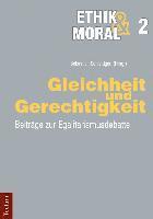 bokomslag Gleichheit Und Gerechtigkeit: Beitrage Zur Egalitarismusdebatte