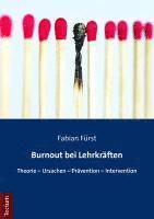 bokomslag Burnout Bei Lehrkraften: Theorie - Ursachen - Pravention - Intervention