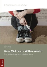 bokomslag Wenn Mädchen zu Müttern werden