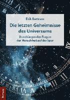 bokomslag Die Letzten Geheimnisse Des Universums: Den Drangenden Fragen Der Menschheit Auf Der Spur