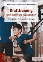 bokomslag Krafttraining Bei Kindern Und Jugendlichen: Hintergrunde / Trainingsplane / Ubungen