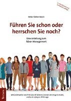 bokomslag Fuhren Sie Schon Oder Herrschen Sie Noch?: Eine Anleitung Zum Fairen Management