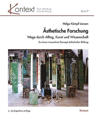 bokomslag Asthetische Forschung: Wege Durch Alltag, Kunst Und Wissenschaft. Zu Einem Innovativen Konzept Asthetischer Bildung