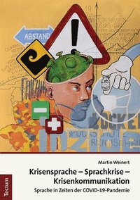 bokomslag Krisensprache - Sprachkrise - Krisenkommunikation: Sprache in Zeiten Der Covid-19-Pandemie