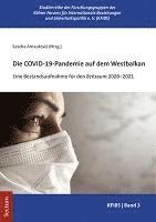 bokomslag Die Covid-19-Pandemie Auf Dem Westbalkan: Eine Bestandsaufnahme Fur Den Zeitraum 2020-2021