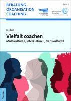 bokomslag Vielfalt Coachen: Multikulturell, Interkulturell, Transkulturell