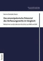 bokomslag Das Emanzipatorische Potenzial Des Verfassungsrechts Im Vergleich: Richterinnen an Den Obersten Gerichten Von Brd Und Ddr