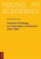 bokomslag Deutsche Flüchtlinge aus Ostpreußen in Dänemark 1945-1949