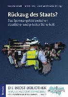 bokomslag Ruckzug Des Staats?: Das Spannungsfeld Zwischen Staatlicher Und Privater Sicherheit