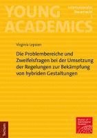 bokomslag Die Problembereiche Und Zweifelsfragen Bei Der Umsetzung Der Regelungen Zur Bekampfung Von Hybriden Gestaltungen