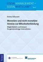bokomslag Monetäre und nicht monetäre Anreize zur Mitarbeiterbindung