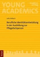 bokomslag Berufliche Identitatsentwicklung in Der Ausbildung Zur Pflegefachperson: Mit Einem Vorwort Von Prof. Dr. Philipp Struck