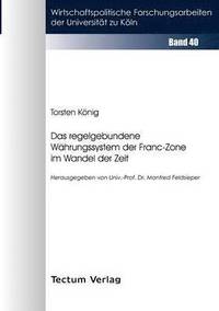 bokomslag Das regelgebundene Wahrungssystem der Franc-Zone im Wandel der Zeit