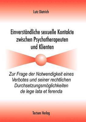 bokomslag Einverständliche sexuelle Kontakte zwischen Psychotherapeuten und Klienten