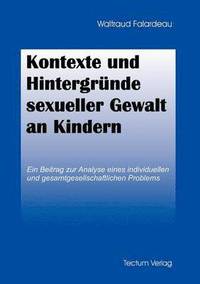 bokomslag Kontexte und Hintergrunde sexueller Gewalt an Kindern