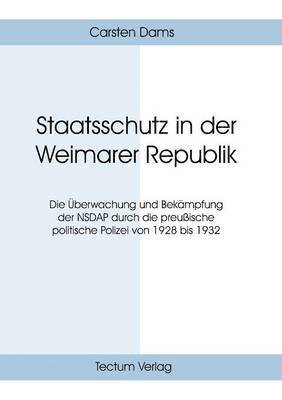 bokomslag Staatsschutz in der Weimarer Republik